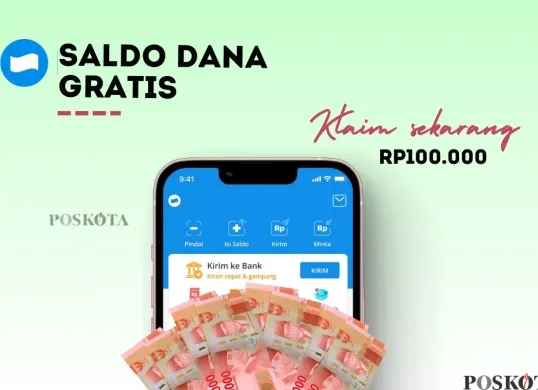 Klaim saldo DANA gratis Rp100.000 untuk THR Lebaran. (Sumber: Poskota/Della Amelia)
