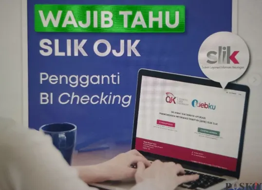 Penting, cara cepat cek skor kredit di SLIK OJK buat pengajuan pinjaman online. (Sumber: Istimewa)