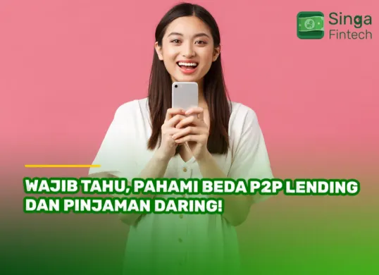 Ilustrasi pinjaman online vs P2P Lending. (Sumber: Singa Fintech)