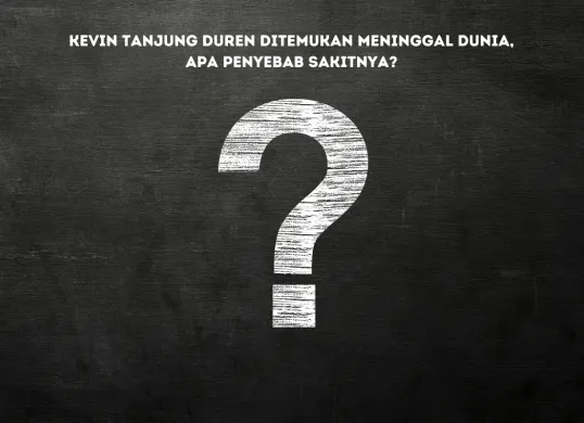 Fakta di Balik Meninggalnya Kevin Tanjung Duren di Kamar Kos, Ini Penyakit yang Diderita.