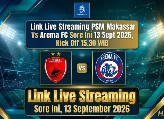 Link live streaming PSM Makassar vs Arema FC sore ini, Minggu, 13 September 2026. (Sumber: Generate AI)